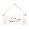 Go Smudge Yourself Hanging Sign