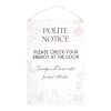 Check Your Energy at the Door Metal Hanging Sign