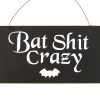 20cm Bat Shit Crazy Hanging Sign - Image 2