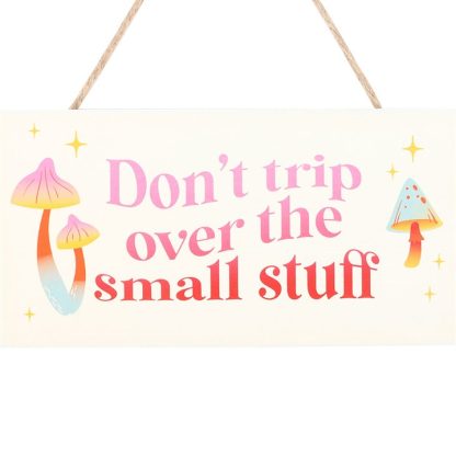 Don't Trip Over The Small Stuff Hanging Sign - Image 2