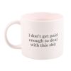 I Don't Get Paid Enough Sweary Mug - Image 3