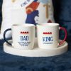 Dad You'll Be My King Mug - Image 5